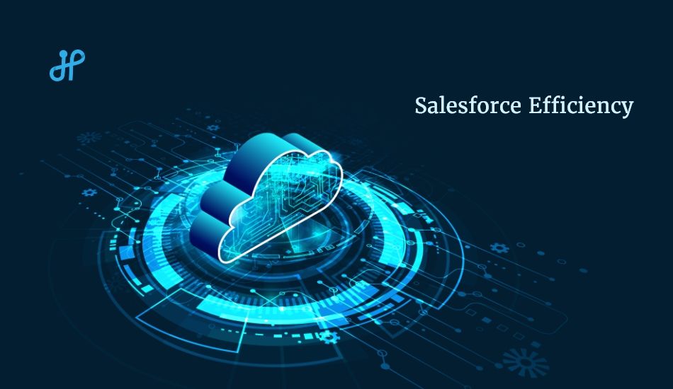Maximize Your Salesforce Efficiency with These 5 Lesser-Known Admin Tools