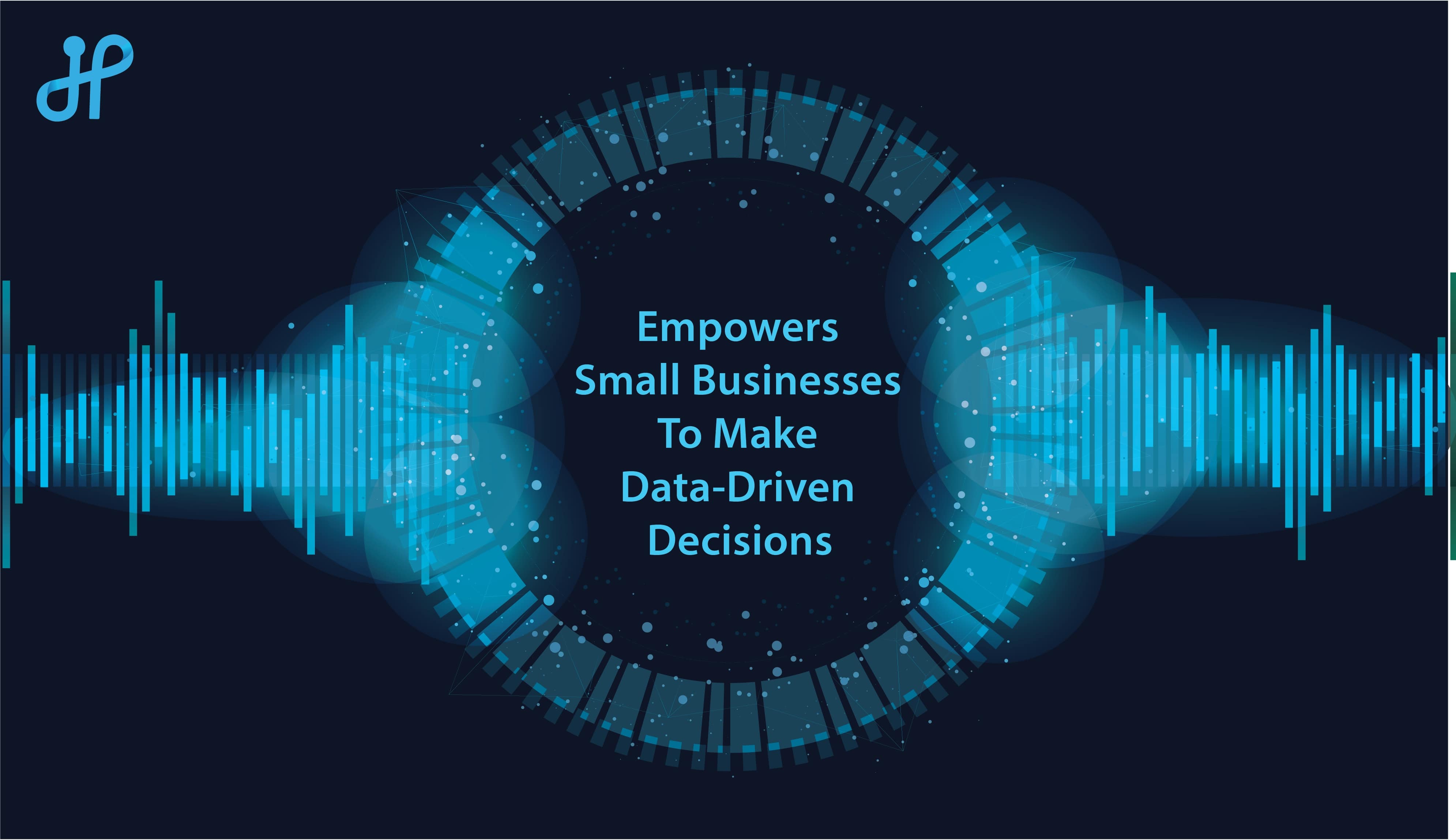 Harnessing the Power of Big Data to Grow Your Small Business