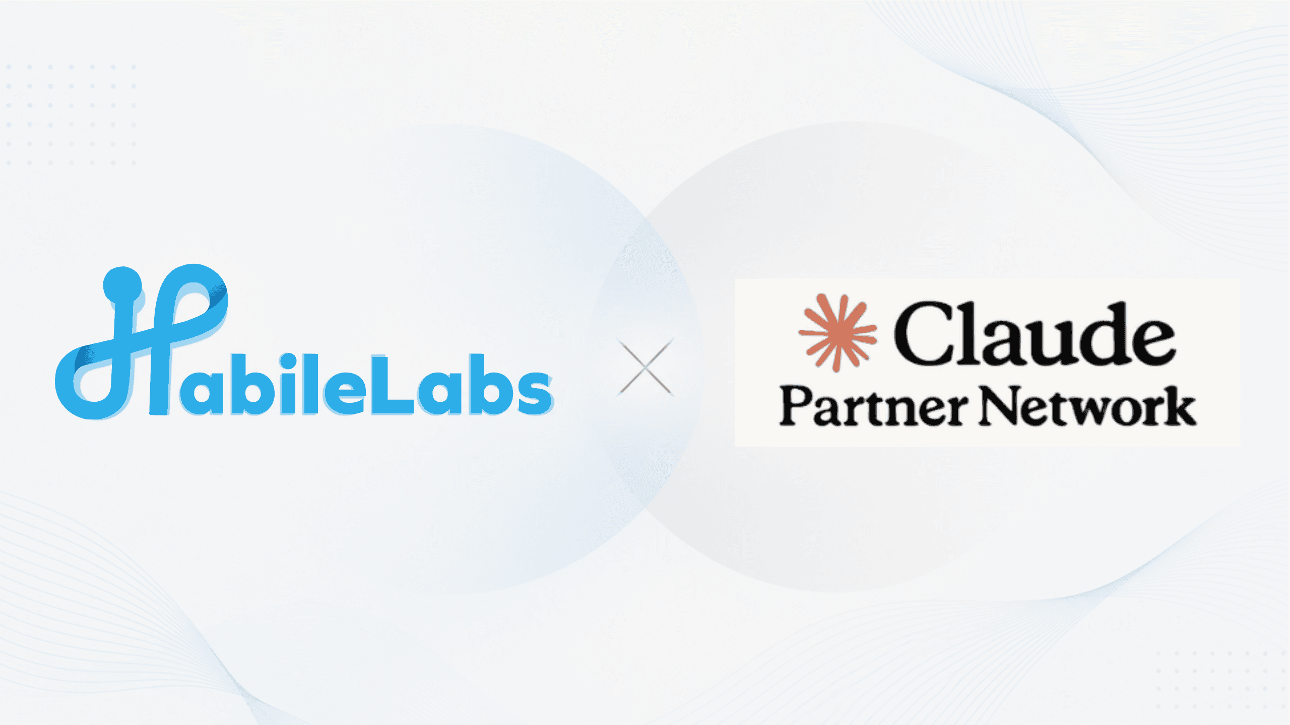 HabileLabs joins Anthropic's Claude Partner Network as a Registered Partner